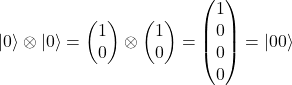 \[|0\rangle\otimes|0\rangle = \begin{pmatrix}1\\0\end{pmatrix} \otimes \begin{pmatrix}1\\0\end{pmatrix} = \begin{pmatrix}1\\0\\0\\0\end{pmatrix} = |00\rangle\]