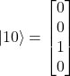 \[|10\rangle = \begin{bmatrix} 0 \\ 0 \\ 1 \\ 0 \end{bmatrix}\]